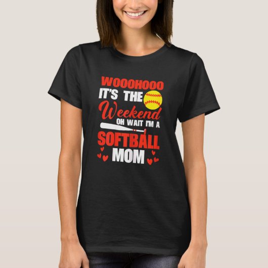 女性Sftballママ最終的に週末ああ待って私はA Tシャツ (正面)
