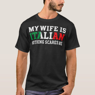 女房は何イタリアンでも夫を恐れる Tシャツ