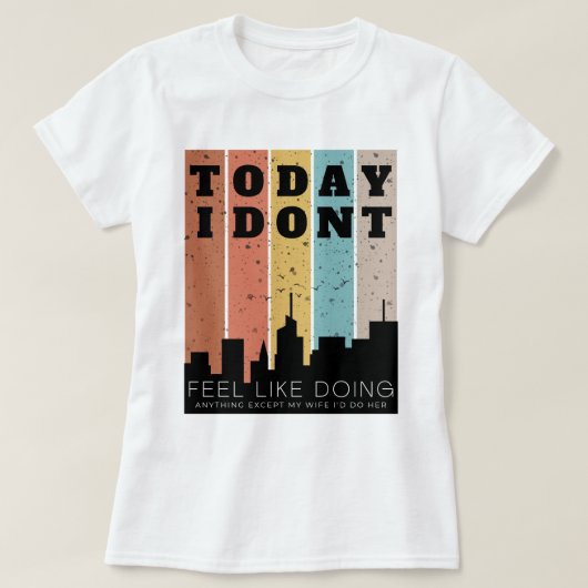 女房感じ以外は何もしない Tシャツ (デザイン正面)