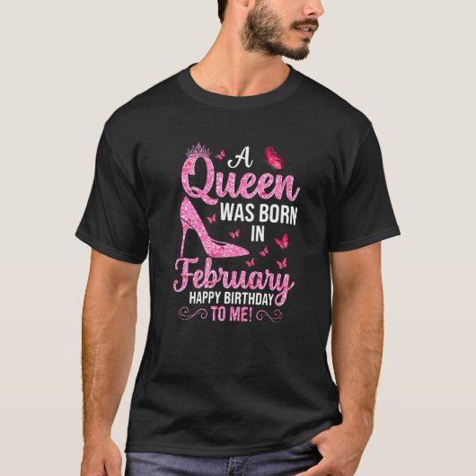 女王が2月生まれに私のハッピーバースデーに来た Tシャツ (正面)