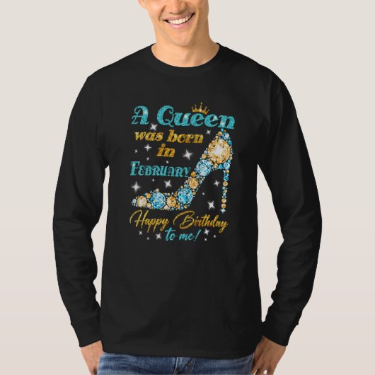 女王が2月生まれに私のハッピーバースデーに来た Tシャツ (正面)