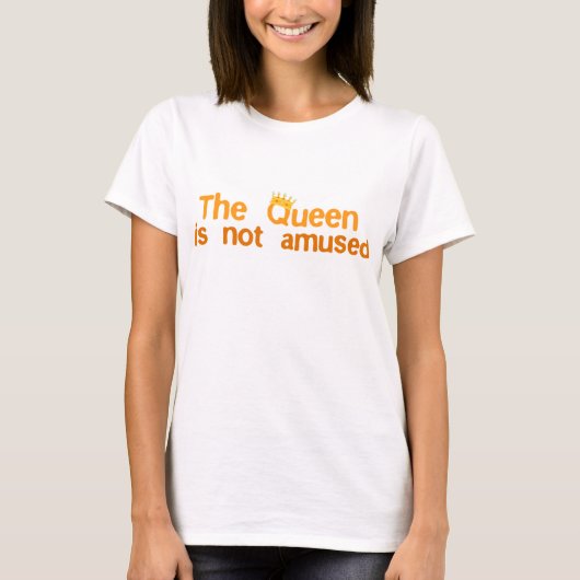 女王さまは面白くない Tシャツ (正面)