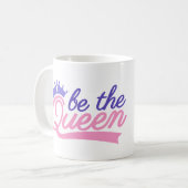 女王になる コーヒーマグカップ (正面左)