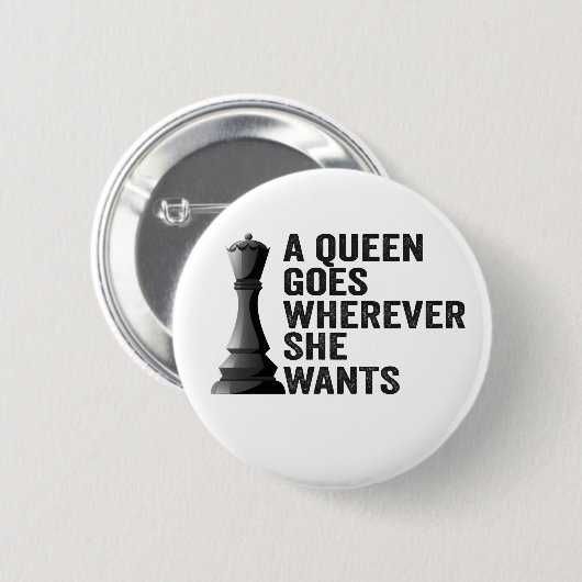 女王はチェスの好きな人が欲しいおもしろいところへ行く 缶バッジ (正面&裏面)