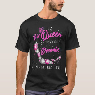 女王は生まれ12月に私の命を最高のための Tシャツ