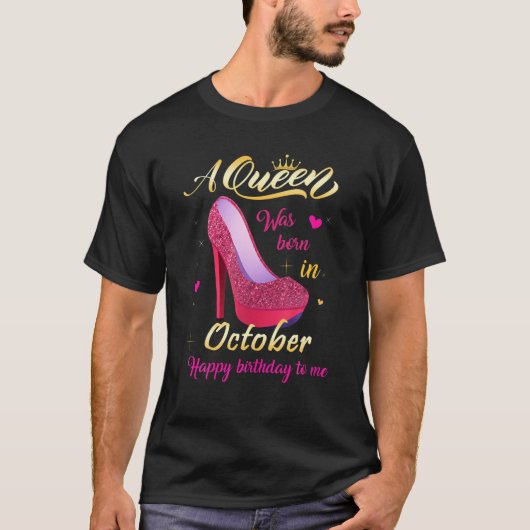 女王は10月生まれに女子の誕生日ティーに入った Tシャツ (正面)