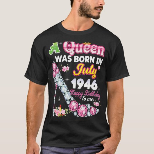 女王は1946生まれ年7月に幸せ76誕生日だった Tシャツ (正面)