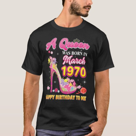 女王は1970生まれ年3月にMにハッピーバースデーした Tシャツ (正面)