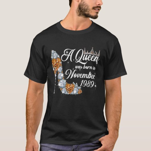 女王は1989生まれ年11月32日誕生日 Tシャツ (正面)