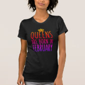 女王は2月に生まれます Tシャツ (正面)