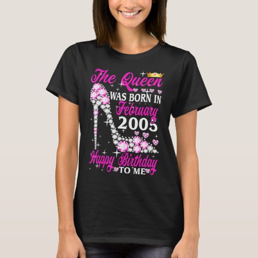 女王は2005生まれ年2月18誕生日だった Tシャツ (正面)