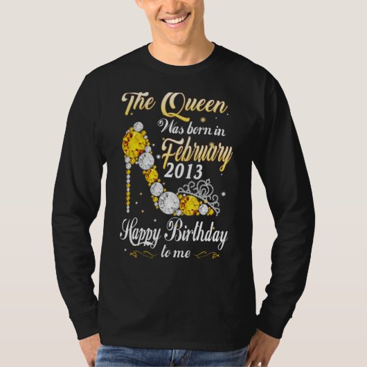 女王は2013生まれ年2月に10誕生日だった Tシャツ (正面)