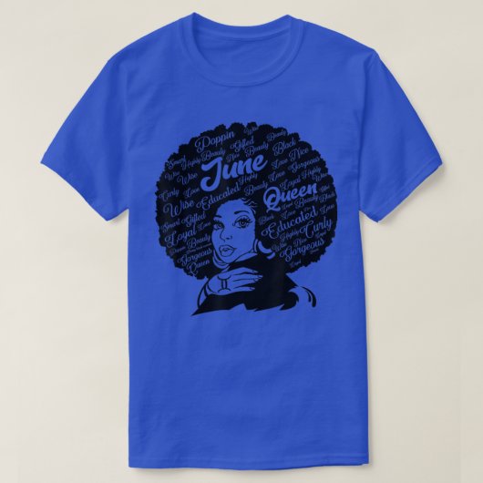 女王は6月生まれの誕生日に乱れた髪を持っていた Tシャツ (デザイン正面)