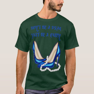 女王様のドラッグじゃない Tシャツ