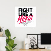 女疑問に思 – ヒーローのように戦う ポスター (ホームオフィス)