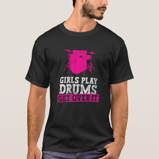 女遊のドラム。乗り越えろ。 – ドラムズロックドラム Tシャツ (正面)