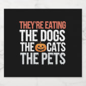 奴らは犬を食べる 猫を食べる ペットを食べる ハロウィン ビールラベル (シングルラベル)