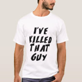 奴を殺した Tシャツ (正面)