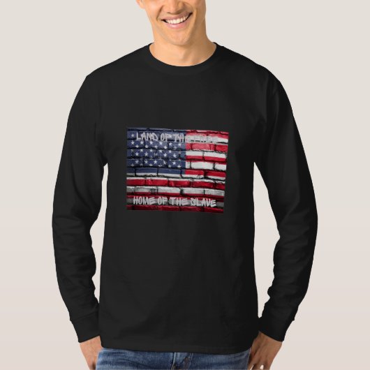 奴隷の自由な家の土地 Tシャツ (正面)