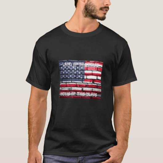 奴隷の自由な家の土地 Tシャツ (正面)