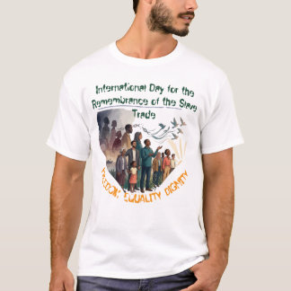 奴隷貿易国際デー記念Tシャツ Tシャツ