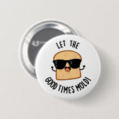 好い時にパンを焼おもしろいく 缶バッジ (正面&裏面)