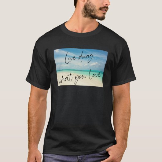 好きなことをして生きる Tシャツ (正面)