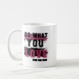 好きなことをする コーヒーマグカップ