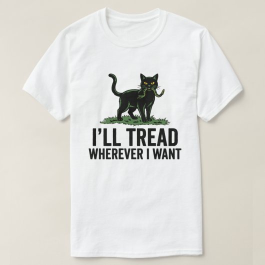 好きなところを歩く 猫の態度が面白い Tシャツ (デザイン正面)