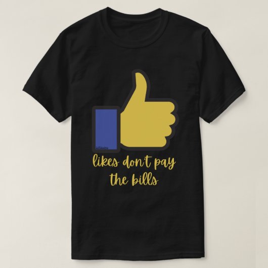 好きなら請求書を払わないソーシャルメディアのPUN Tシャツ (デザイン正面)