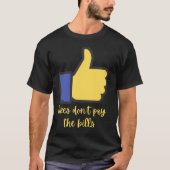 好きなら請求書を払わないソーシャルメディアのPUN Tシャツ (正面)