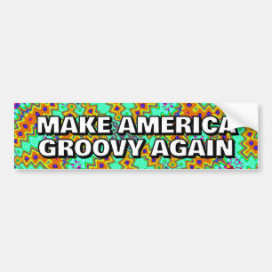 好きな言葉に変えてね MAKE AMERICA GROOVY AGAIN バンパーステッカー