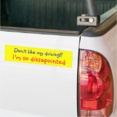 好まないで下さい私の運転を…. バンパーステッカー (トラック上)