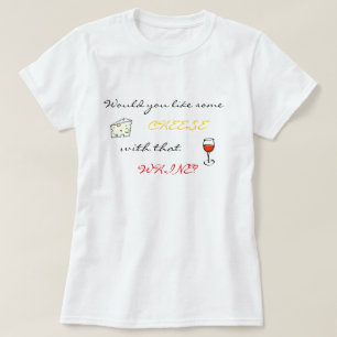 好みますそのすすり泣きを用いるチーズをか。 Tシャツ