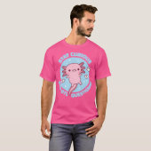 好奇心おもしろいAxolotl質問プリン滞在 Tシャツ (正面フル)