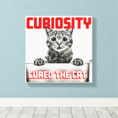 好奇心が猫を癒した キャンバスプリント (インサイチュ (ウッドフロア))
