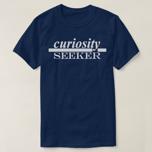 好奇心旺盛な人 Tシャツ (デザイン正面)