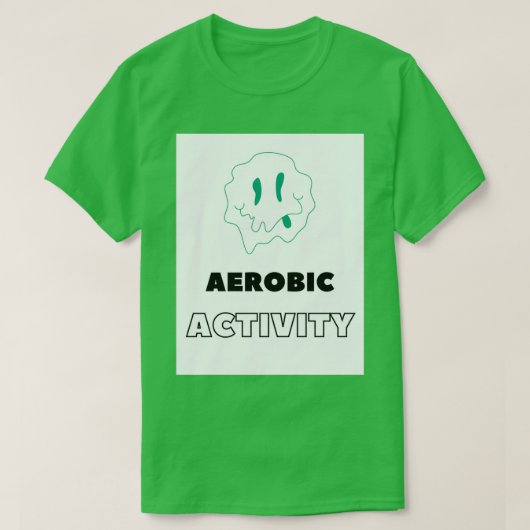 好気性活動1 Tシャツ (デザイン正面)
