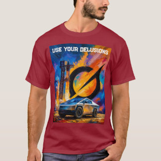 妄想を貫け!テスラサイバートラックスターシップグロック Tシャツ