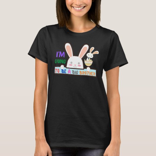 妊娠かわいいバニーになるイースタービッグブラザー Tシャツ (正面)