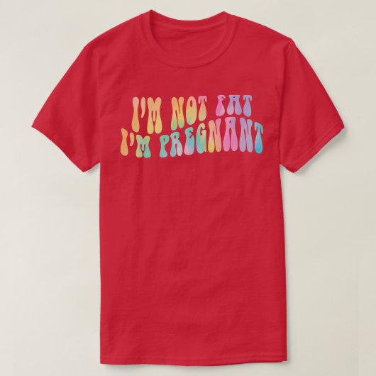 妊娠のお知らせは太ってなおもしろいい Tシャツ (デザイン正面)