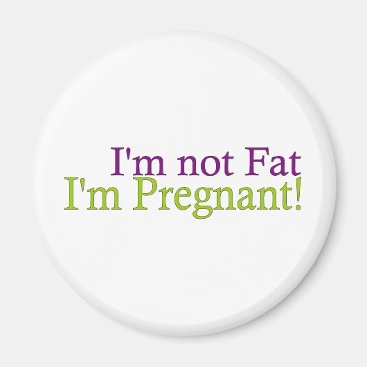妊娠中で脂肪ではない マグネット (正面)