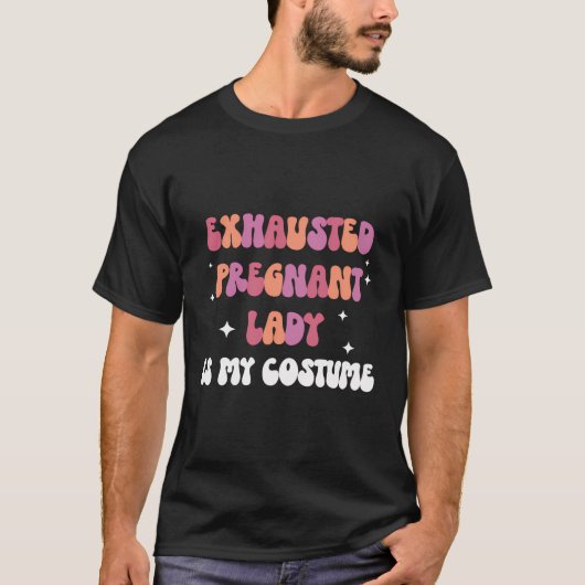 妊娠中のハロウィーン疲れ妊娠中の女性は私のC Tシャツ (正面)