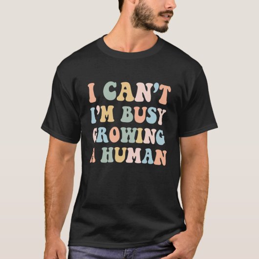 妊娠中の母ベビーの発表忙し私は成長している Tシャツ (正面)