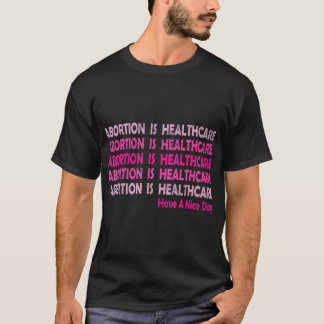 妊娠中絶は医療である Tシャツ