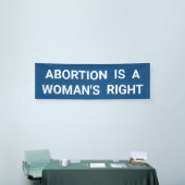 妊娠中絶は女性の右の優遇措置である 横断幕 (トレードショー)