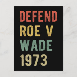 妊娠中絶を支持する – Roe v Wade I ポストカード