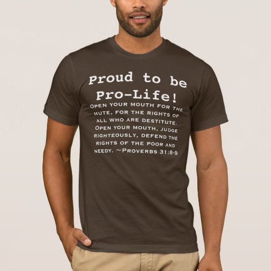 妊娠中絶反対があること誇りを持った! Tシャツ (正面)