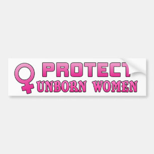 妊娠中絶反対やがて生まれる女性を保護して下さい バンパーステッカー