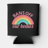 妊娠中絶反対 – 体IIを禁止 缶クーラー (正面)